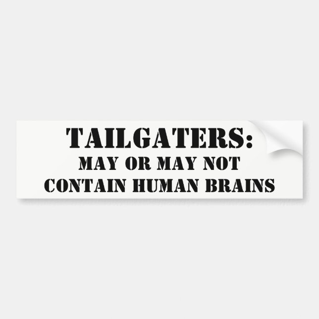 Tailgaters innehåller människahjärnor? Kanske Bildekal (Framsidan)
