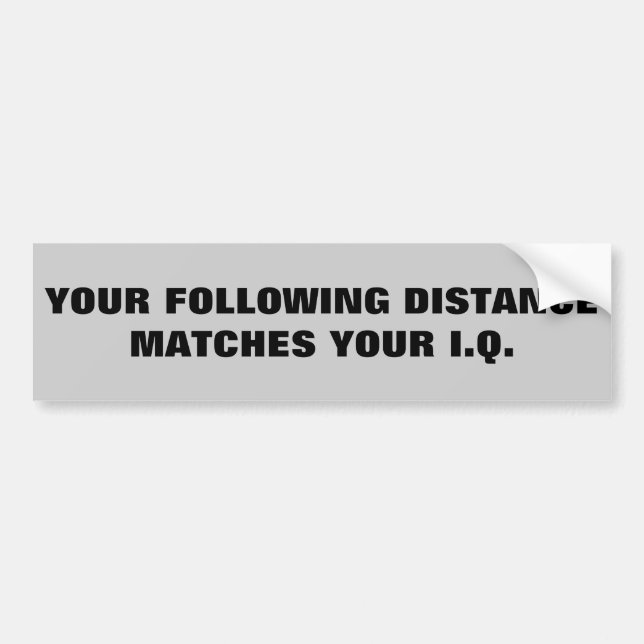 Tailgaters IQ? Samma som efter avstånd Bildekal (Framsidan)