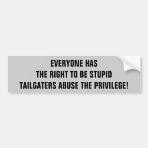 Tailgaters missbruk den dumma rakt till vara bildekal