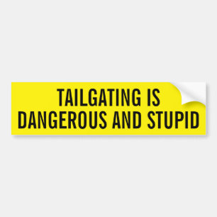 Tailgating är farlig och dum bildekal