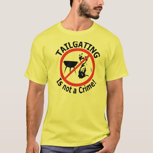Tailgating är inte ett brott! tee shirt (Framsida)