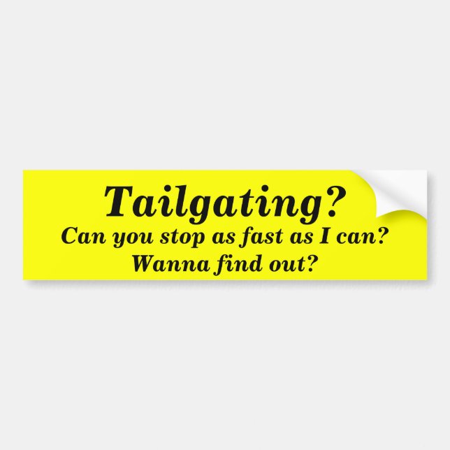 Tailgating? , Kan du stoppa som fastar, som jag Bildekal (Framsidan)
