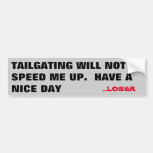 Tailgating som ska för att inte rusa upp mig. bildekal