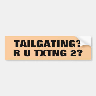 Tailgating? TXTNG 2? Bildekal