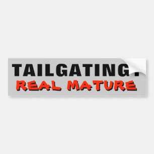 Tailgating? Verkligt mogna Bildekal