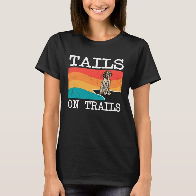 Tails On Trails English Setter Dog  Hiking T Shirt (Framsida)