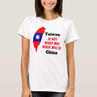 Taiwan ÄR INTE China T Shirt