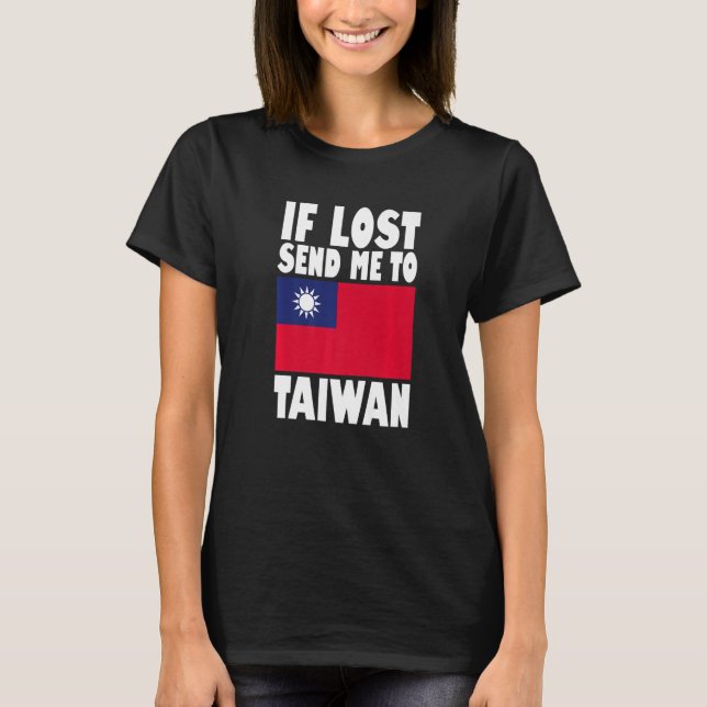 Taiwan Flag Design  If lost send me to Taiwan Prem T Shirt (Framsida)
