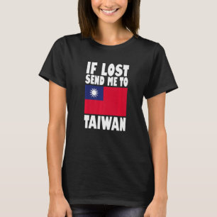 Taiwan Flagga Design Om förlorad skicka mig till T Shirt