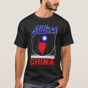Taiwan, Taiwan, Taiwan, ännu inte China, Flagga T Shirt