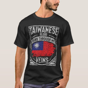 Taiwanesisk Blood Springa genom mina Veins T Shirt
