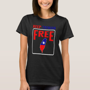 Taiwans Behålla Taiwan Free Flagga Support China K T Shirt