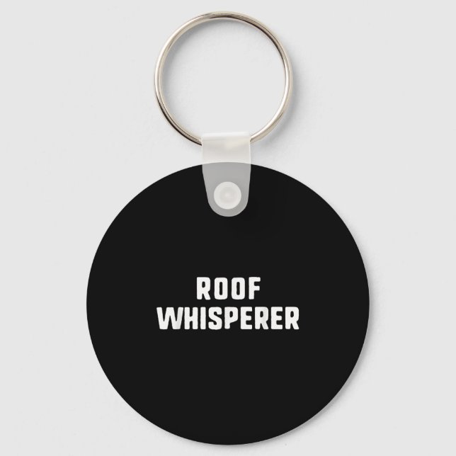 Tak Whisperer Funny Roofing Roofer Nyckelring (Framsida)