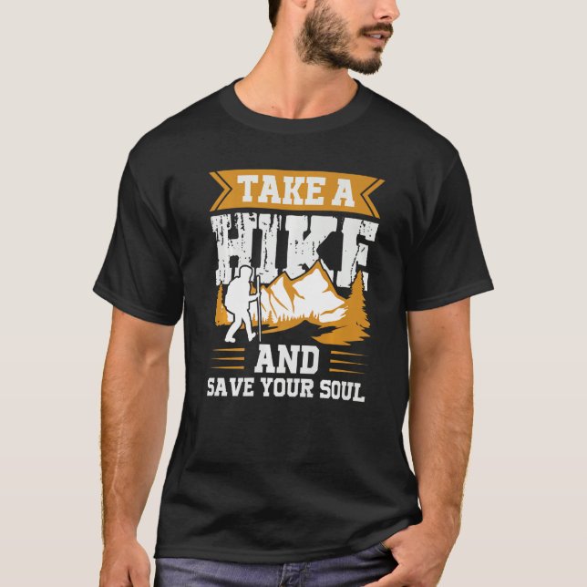Take A Hike And Save Your Soul Premium T Shirt (Framsida)