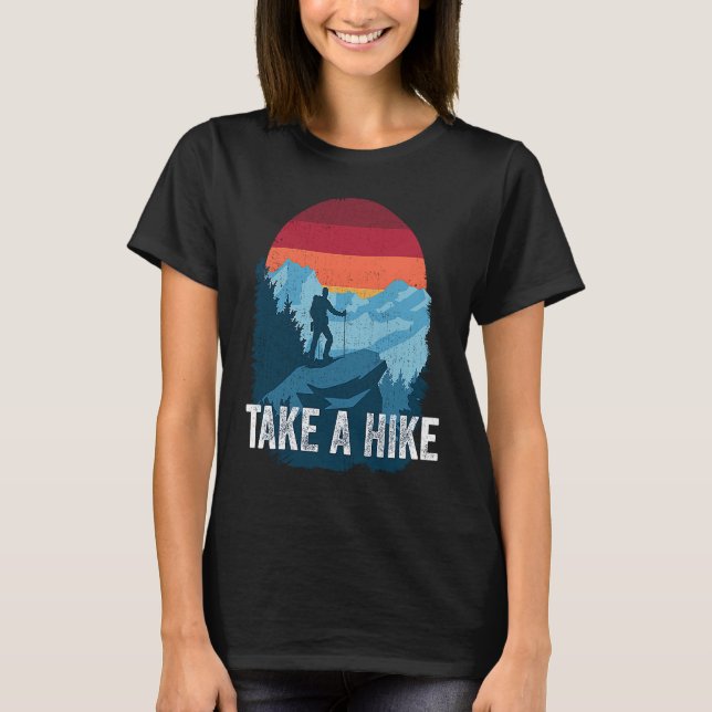 Take A Hike Retro Hiker Outdoors Trekking Nature H T Shirt (Framsida)
