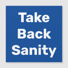 Take Back Sanity