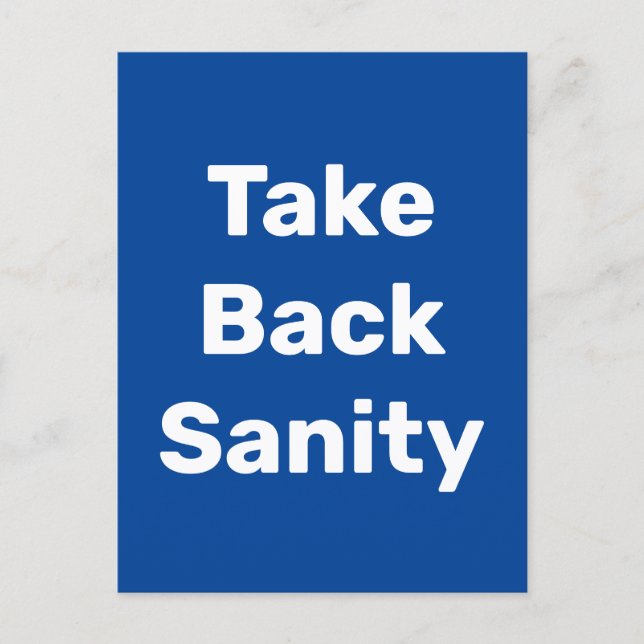 Take Back Sanity Vykort (Framsida)