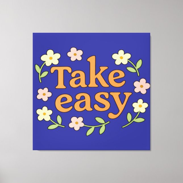 Take Easy: Positive Retro Floral Illustration Canvastryck (Framsida)