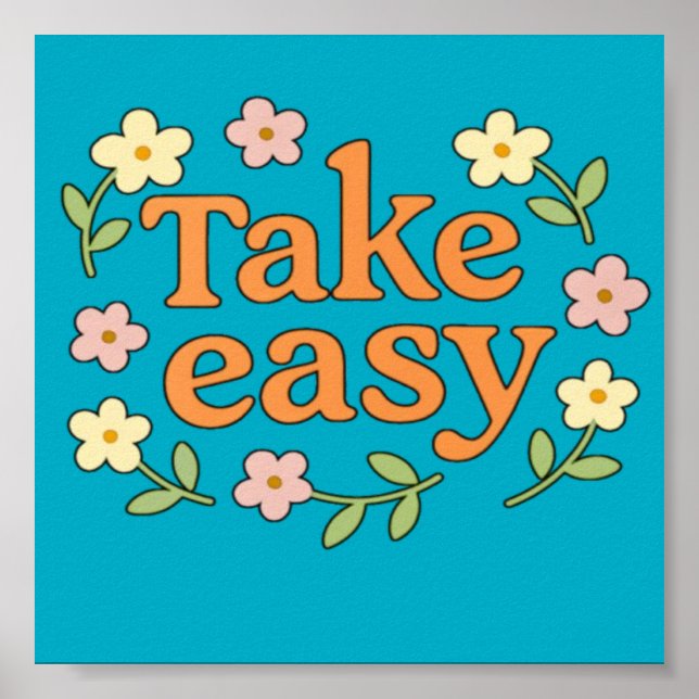 "Take Easy": Positive Retro Floral Illustration Poster (Framsidan)