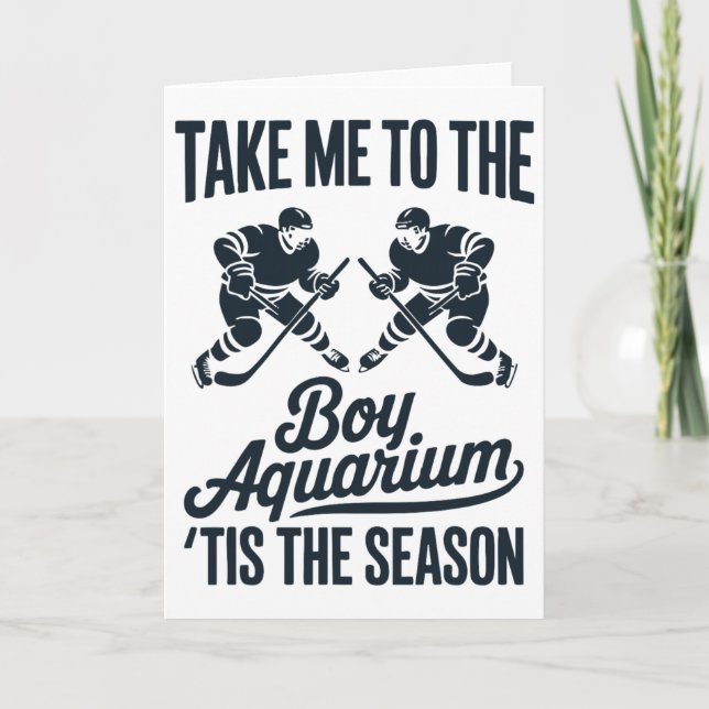 Take Me To The Boy Aquarium Funny Saying Hockey Ga Kort (Framsida)