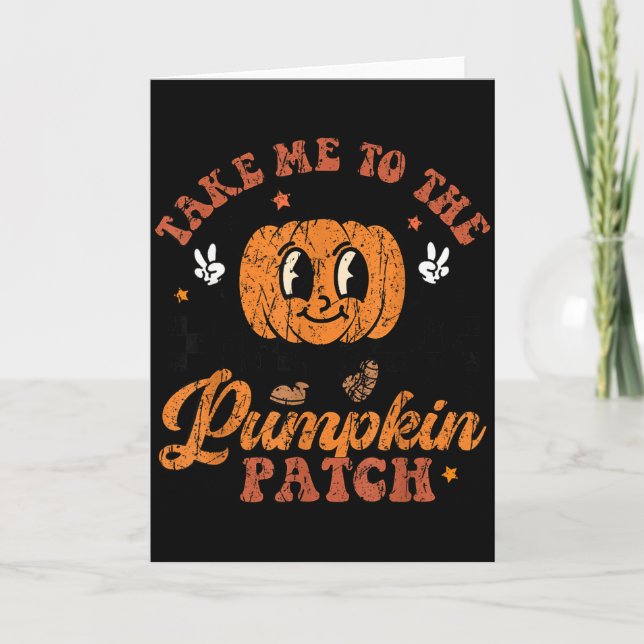 Take Me To The Pumpkin Patch Toddler Fall Pumpkin  Kort (Framsida)