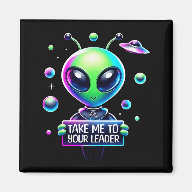 Take Me To Your Leader Funny Alien Cartoon Men Wom Magnet (Framsidan)
