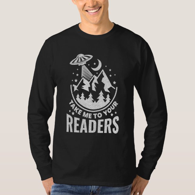 Take Me To Your Readers Alien  Reading Librarian T Shirt (Framsida)