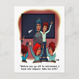 Take Me With Retirement Postcard Vykort