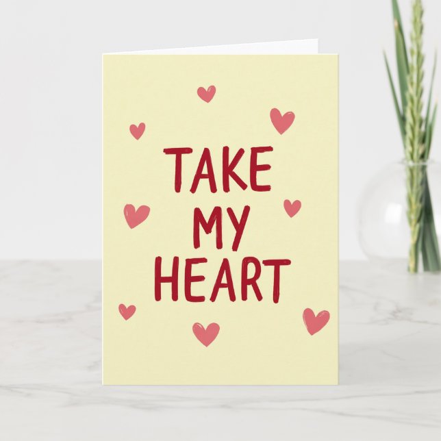 Take My Heart Love Card Kort (Framsida)