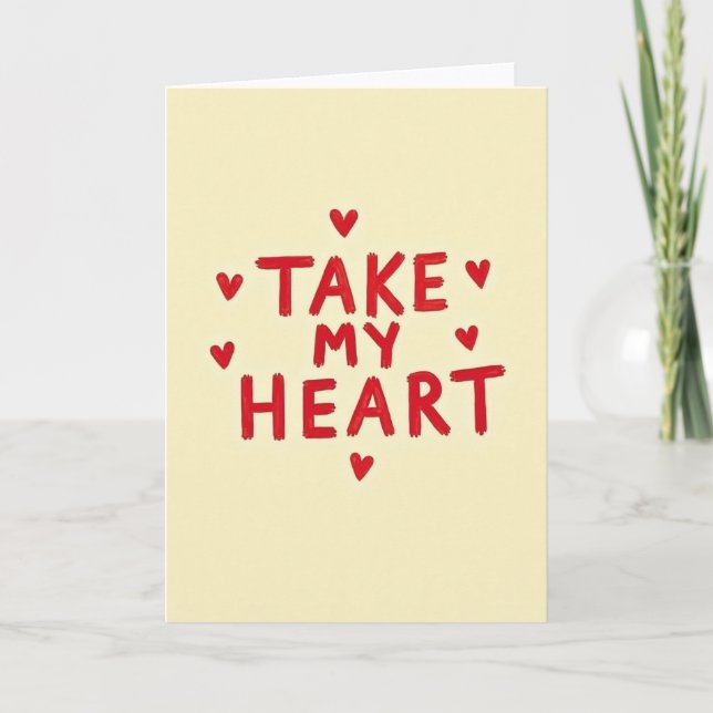 Take My Heart Simple Love Card Kort (Framsida)