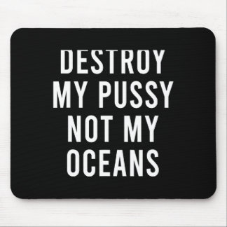 Take My Wet Lady Meat Not My Oceans Funny Earth Da Musmatta