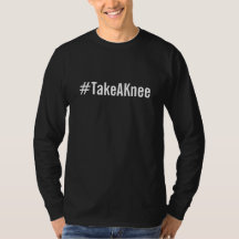 #TakeAKnee, fet vit text på svart