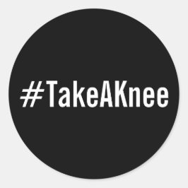 #TakeAKnee, fet vit text på svarta klistermärken