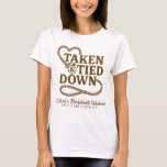 Taken & Tied Down Land Western Bachelorette T Shirt<br><div class="desc">Western Bachelorette Shirt från Land.</div>