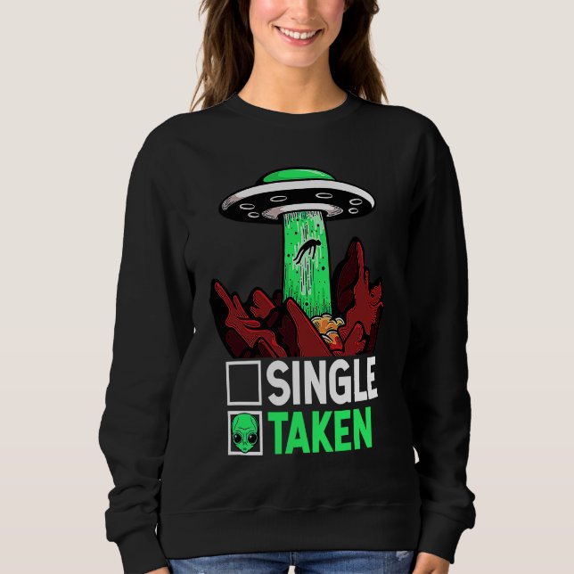Taken Valentine's Day Roses Date Night Aliens Spac T Shirt (Framsida)
