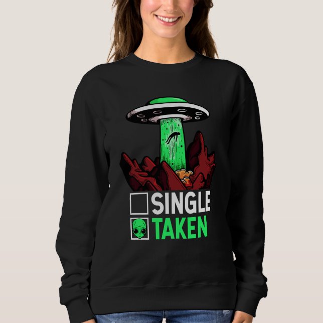 Taken Valentine's Day Roses Date Night Aliens Spac T Shirt (Framsida)