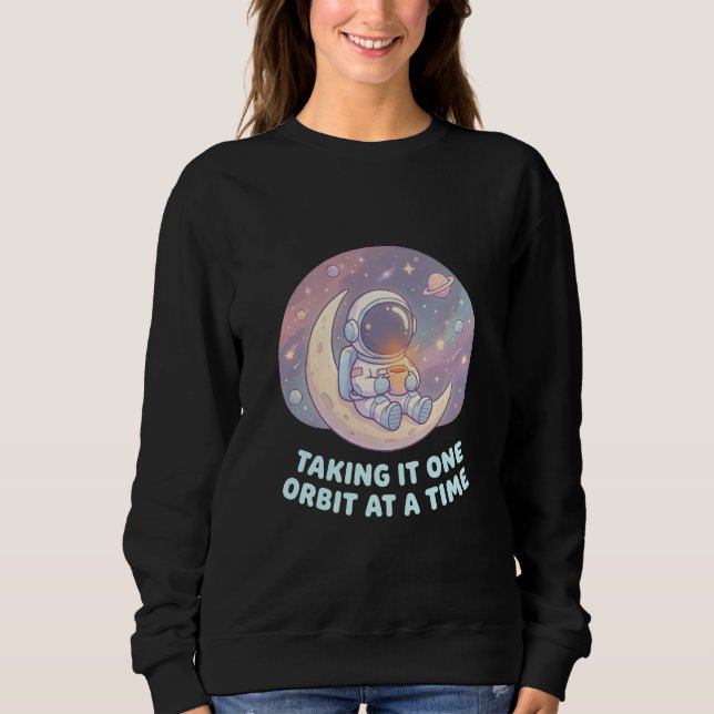 Taking It One Orbit at a Time – Woman's  T Shirt (Framsida)
