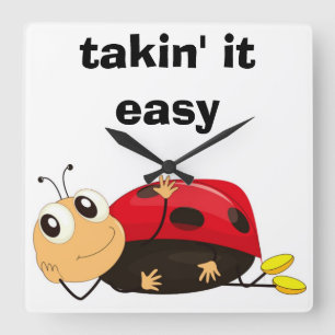 "TAKIN'IT LASY" LADYBUG FYRKANTIG KLOCKA