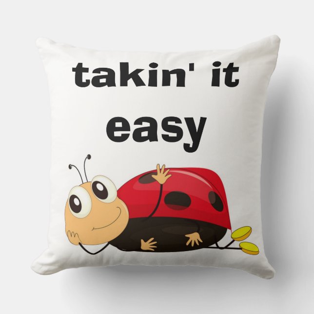 "TAKIN'IT LASY" LADYBUG KUDDE (Framsida)
