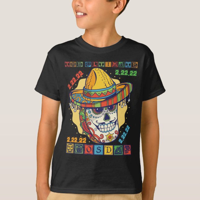 Tako Tosday den ultimate 2-22-22-dagen T Shirt (Framsida)