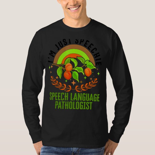 Tal språkpatolog jag är bara Speechie Rain T Shirt (Framsida)