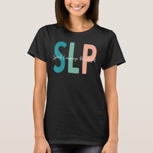 Tal Språkpatolog Tal Therapy Slp T Shirt (Framsida)