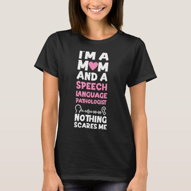 Tal terapiassistent SLP Mamma I är A T Shirt (Framsida)