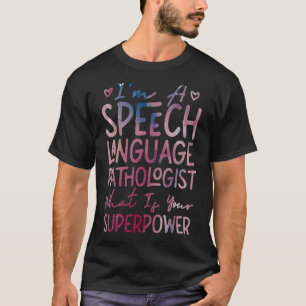 Tal-terapiassistenten SLP I är ett specialfall T Shirt