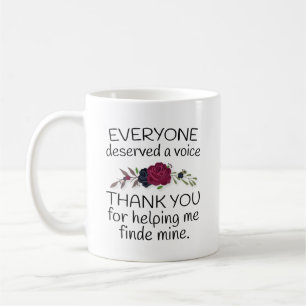 Tal Therapist Gift, alla förtjänar en röst Kaffemugg
