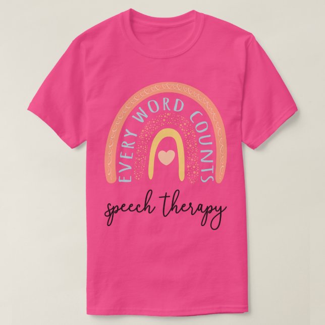 Tal Therapy II Varje Ord räknas T Shirt (Design framsida)
