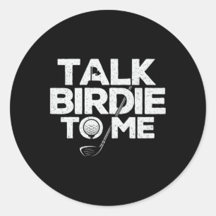 Tala Birdie Till Mig - Golfare Golfälskare Golfand Runt Klistermärke