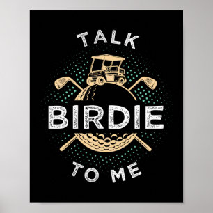 Tala Birdie Till Mig Rolig Golfspelare Pun Golfer Poster