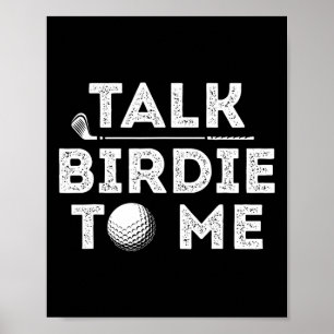 Tala Birdie Till Mig - Rolig Golfspelare Skämt Gol Poster