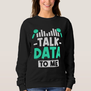 Tala data till mig för analysvetare forskare t shirt